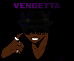 V.E.X AKA VENDETTA