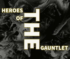 Heroes Of The Gauntlet